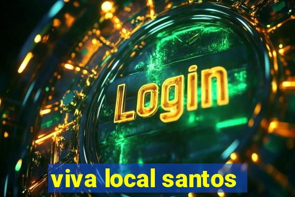 viva local santos